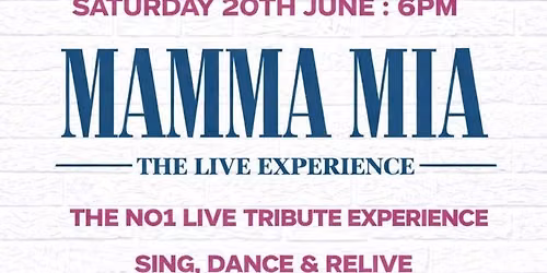 \ud83d\udc99\u2728 Mamma Mia The Live Experience \u2728\ud83d\udc99