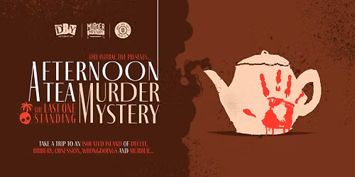 Murder Mystery: Last One Standing Afternoon Tea