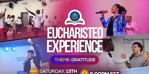 Eucharisteo Experience