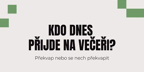 Kdo dnes p\u0159ijde na ve\u010de\u0159i? (2. kolo)