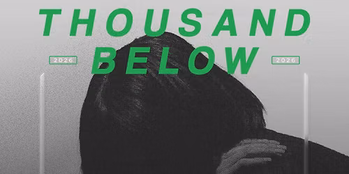 Thousand Below with Acres, VCTMS, and Lost in Separation - Pomona, Ca