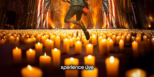 The Music of Bruce Springsteen - The Candlelight Concert