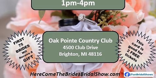 Here Come The Brides Bridal Show at Oak Pointe Country Club
