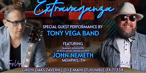 TONY VEGA BAND with special guest JOHN NEMETH at GREEN OAKS TAVERN