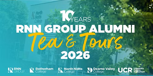 RNN Group Alumni Tea & Tours 2026 - North Notts College