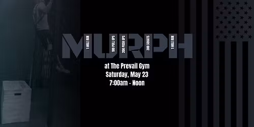 Murph Memorial Weekend Event - Free Community Workout