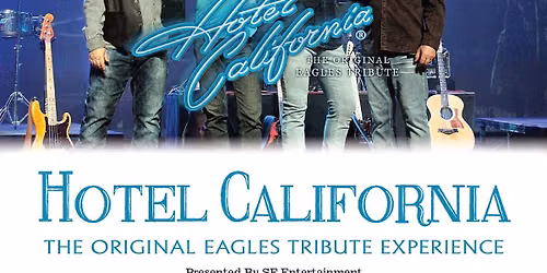 Hotel California: Eagles Tribute
