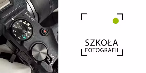 Kurs Fotografii - 4 popo\u0142udniowe spotkania