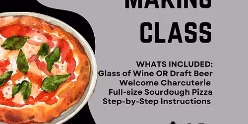 Pizza Making Class - NOV 19TH (SOLD OUT)