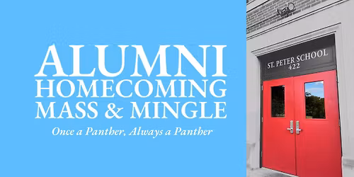 Alumni Homecoming "Mass & Mingle"