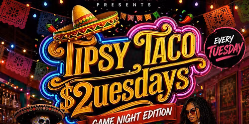Tipsy Taco Tuesdays \u2013 Game Night Edition at Amor Miami