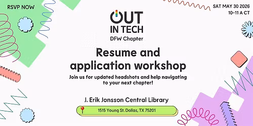 Out in Tech DFW | Resume and application workshop