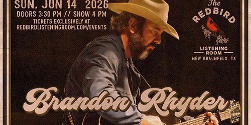 Brandon Rhyder @ The Redbird - 4 pmBrandon Rhyder @ The Redbird - 4 pm
