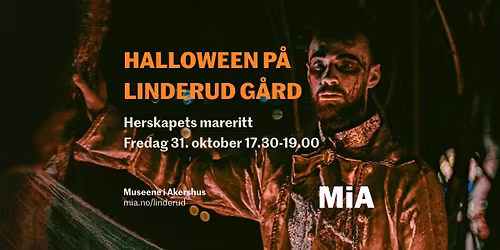 Halloween p\u00e5 Linderud g\u00e5rd: Herskapets mareritt