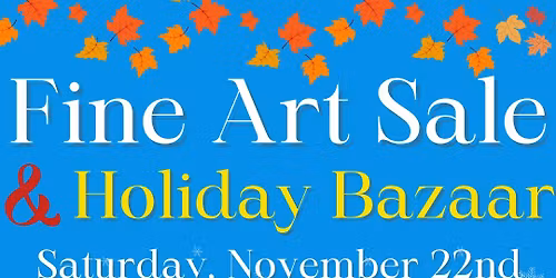 Fine Art Sale & Holiday Bazaar