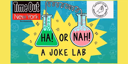 Ha! or Nah!:  A Joke Lab *TimeOut NY PICK!*