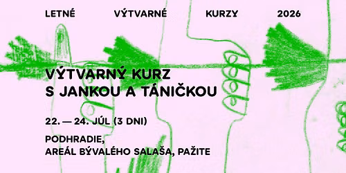 Letn\u00fd  denn\u00fd v\u00fdtvarn\u00fd kurz  s Jankou a T\u00e1ni\u010dkou pre deti 2026 (turnus 1)