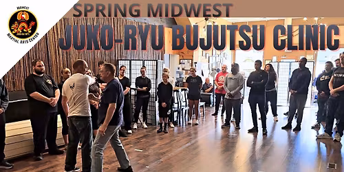 Spring Midwest Juko-Kai Bujutsu Clinic 