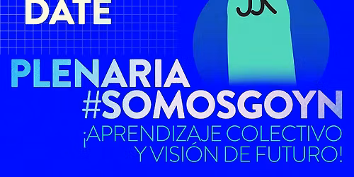 Plenaria #SOMOSGOYN 2026