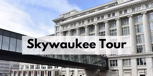 Skywaukee Tour