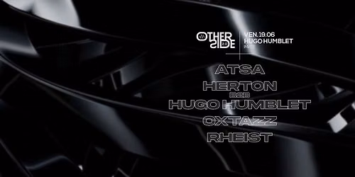 Hugo Humblet invite ATSA \/ HERTON \/ OXTAZZ \/ RHEIST