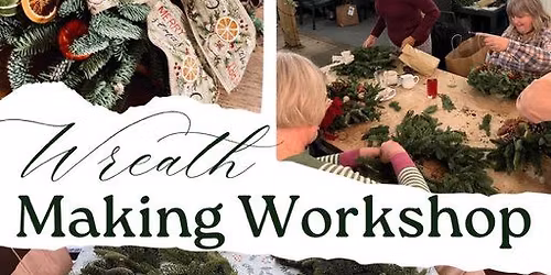 Christmas Wreath Making Workshop with Dinner