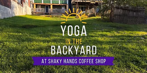 Yoga in the Backyard at Shaky Hands