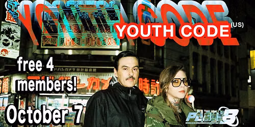 Youth Code (US) \/ Pig Machine [Free for members] \/\/ Live at Plan B \u2013 Malm\u00f6