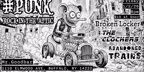 Punk Rock in the Attic with Abandoned Train, Broken Locker and The Clockers!