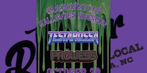 Crackasmyle's Halloween Sideshow with Testarossa & Prowess