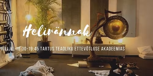 Helir\u00e4nnak tervendavate helidega Tartus