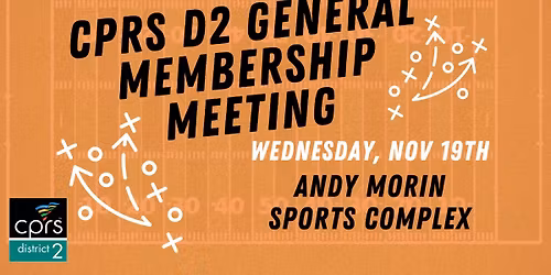 District 2's General Membership Meeting