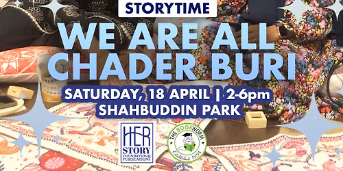WE ARE ALL CHADER BURI - Storytime at Bookworm