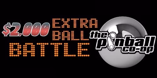 $2k Extra Ball Battle 4
