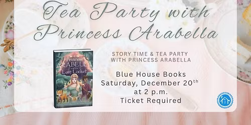 Tea Party with Princess Arabella!