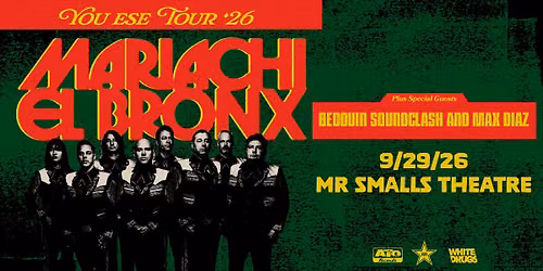 Mariachi El Bronx You Ese Tour '26 with Bedouin Soundclash and Max Diaz