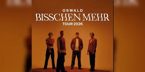 OSWALD - BISSCHEN MEHR TOUR 2026