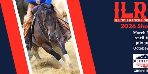 ILRHA Spring Spectacular April Ranch Horse Show