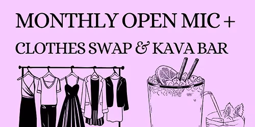 Monthly open mic and clothing swap