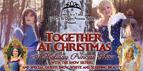 Together at Christmas: A Holiday Princess Show