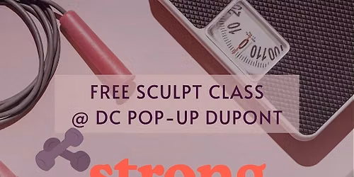 FREE BYO-MAT SCULPT CLASS @ DC POP-UP DUPONT