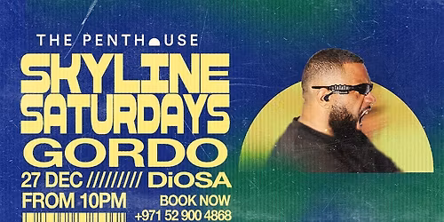 GORDO | Skyline Saturdays at The Penthouse