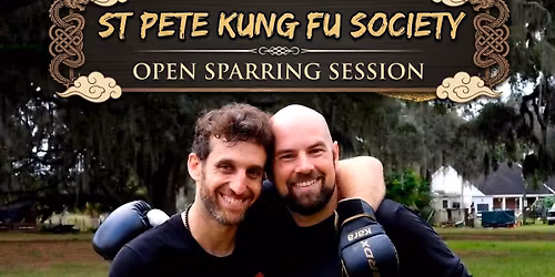 St Pete Kung Fu Society: Open Sparring Session