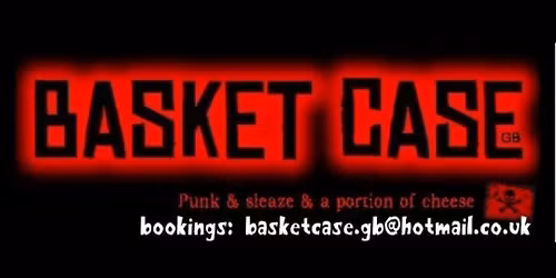 Basket case GB 10pm SHIP STAGE (S.S.W)