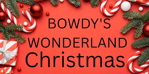 Bowdy's Wonderland sign ups