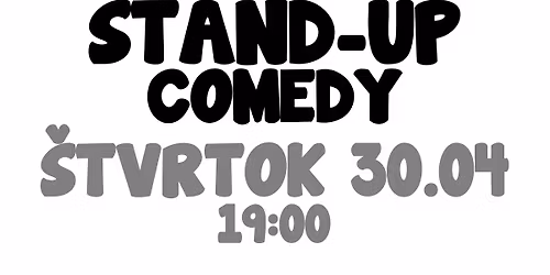 \ud83c\udfa4 POSLEDN\u00dd \u0160TVRTOK STAND-UP COMEDY + BED\u00d1A @ U FRANC\u00daZA