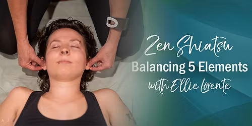 Zen Shiatsu \u2013 Balancing: 5 Elements TCM Theary (AZ-CEU)