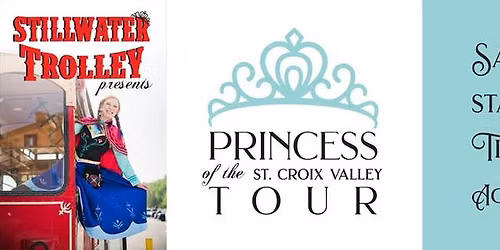 Princess of the St. Croix Valley Summer Tours!