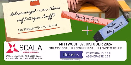 LEHRERM\u00c4NGEL - wenn Chaos auf Kollegium trifft! - THEATERST\u00dcCK