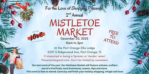2nd Annual Mistletoe Market at the Port Orange Elks Lodge